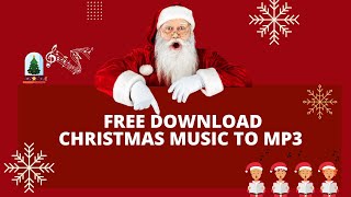 Free Download Christmas Music to MP3 for Offline Playback🎶  🎄Merry Christmas 2024 🎅🏼 [upl. by Garret383]