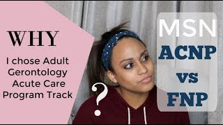 Nurse Practitioner School  Why I chose Acute Care Adult Gerontology [upl. by Busby573]