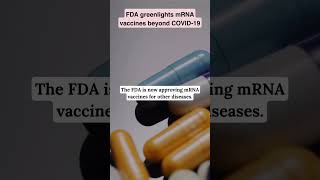 mRNA Vaccines Beyond COVID19 FDA Approvals [upl. by Vernice627]