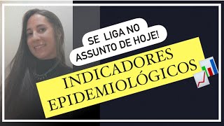 INDICADORES EPIDEMIOLÓGICOS [upl. by Taryne738]