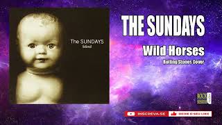 THE SUNDAYS  WILD HORSES  ROLLING STONES COVER HQ [upl. by Peper896]