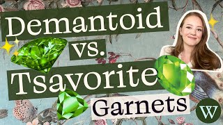 Demantoid vs Tsavorite Green Garnets [upl. by Marb]