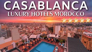 TOP 10 Best Luxury Hotels In Casablanca Morocco  5 Star Hotels [upl. by Fosdick962]