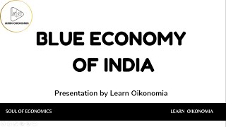 BLUE ECONOMY IN INDIA  INDIAN ECONOMY  LEARN OIKONOMIA [upl. by Reffinnej]