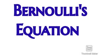 BERNOULLIS EQUATION [upl. by Elime]