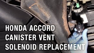 Honda Accord Canister Vent Solenoid Replacement [upl. by Corell]