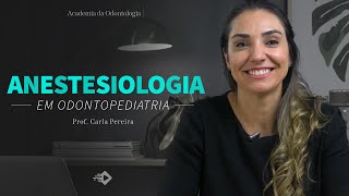 Anestesiologia em Odontopediatria [upl. by Tnilf717]