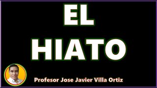 El hiato [upl. by Benildis]