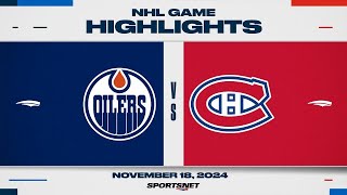 NHL Highlights  Oilers vs Canadiens  November 18 2024 [upl. by Emsoc]