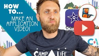 How To Make A Camp America Application Video [upl. by Androw]