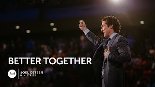 Joel Osteen  Better Together [upl. by Gwynne]