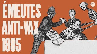 Émeute antivaccins à Montréal en 1885  LHistoire nous le dira 67 [upl. by Caroline]