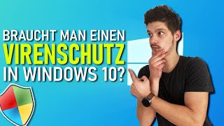 Braucht man Virenschutz in Windows 10 [upl. by Dowski851]