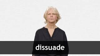 How to pronounce DISSUADE in American English [upl. by Iden]