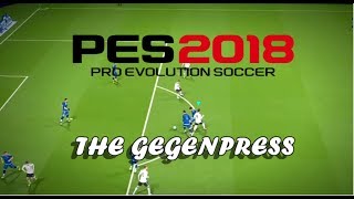 PES 2018  Gegenpress tactic [upl. by Enehpets567]