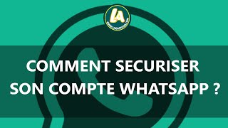 Comment sécuriser son compte whatsapp  Nouvelle astuce contre le piratage [upl. by Atilef597]