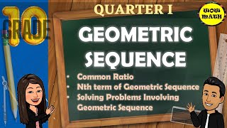 GEOMETRIC SEQUENCE  GRADE 10 MATHEMATICS Q1 [upl. by Sorvats157]