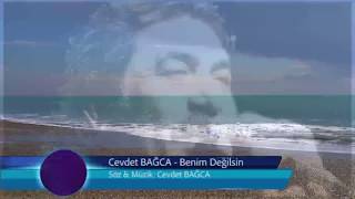 Benim Değilsin  Cevdet Bağca [upl. by Verlee]