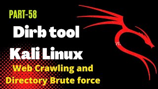 Mastering Dirb Tool in Kali Linux Unleashing Web Directory Bruteforcing [upl. by Quintina]