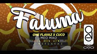 ONE Flavaz x Cuco Faluma Meo Mao [upl. by Piwowar]