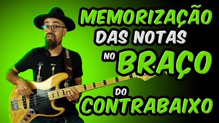 MEMORIZAÇÃO DAS NOTAS NO BRAÇO DO CONTRABAIXO  Ep359 [upl. by Eninaj]