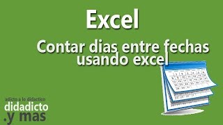 contar dias entre dos fechas usando excel [upl. by Rettig]