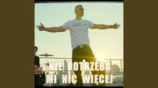 Nie potrzeba mi nic więcej [upl. by Nylednarb]