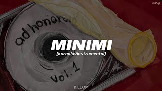 DILLOM  MINIMI instrumentalkaraoke Letra [upl. by Menard]