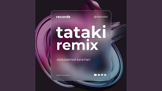 Tataki Remix Version [upl. by Cutlip40]