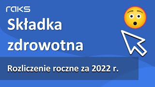 Roczne rozliczenie składki zdrowotnej ZUS DRA za 2022 rok Co musisz wiedzieć [upl. by Catharine395]