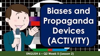 ACTIVITY English 6 Week 5 Biases and Propaganda Devices PPT [upl. by Ahsinit]