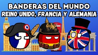 Banderas del Mundo Reino Unido Francia y Alemania  Origen y significado [upl. by Ardnasela]