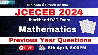 JCECEB 2024  Jharkhand D2D Exam  Mathematics  Previous Year Question Series bcecele jelet [upl. by Nylhsa]