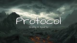 Skeng X Sparta  Protocol Lyrics [upl. by Jackelyn624]