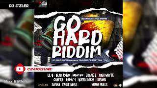 GO HARD RIDDIM MIX FtDaddy1Bobby 6ixEagle BossLusionOudo FrassSankaLil QBlak RynoShane E [upl. by Carolyne262]