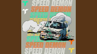 Speed Demon [upl. by Nylleoj]