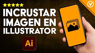 Cómo Puedo INCRUSTAR IMÁGENES en Illustrator Guía Fácil para Potenciar tus Creaciones 🖼️​ [upl. by Otreblif]