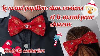 diy couture facile tuto  Le nœud papillon 2 versions et le nœud pour cheveux Cindy la couturière [upl. by Ogata]