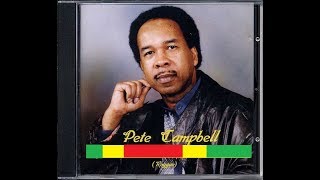 Pete Campbell  Great Jamaicans  MARCOS ROOTS  AL [upl. by Wenz166]