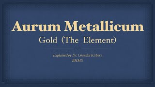 Aurum Metallicum  Allen’s Keynotes  Well Explained [upl. by Amitak920]