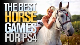 The Best Horse Games on PlayStation 4 [upl. by Lithea]