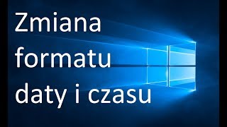 Zmiana ustawień regionalnych daty i czasu [upl. by Theresa239]