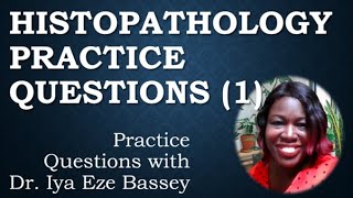 HISTOPATHOLOGY PRACTICE QUESTIONS 1 [upl. by Fawnia]