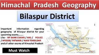 Himachal Pradesh Geogrphy  Bilaspur district [upl. by Petras609]