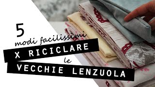 5 MODI FACILISSIMI per RICICLARE le VECCHIE LENZUOLA IDEE a COSTO ZERO per la tua CASA [upl. by Janus661]