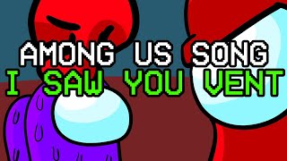 1 Hour ► AMONG US SONG quotI Saw You Ventquot feat Flak [upl. by Dorahs]