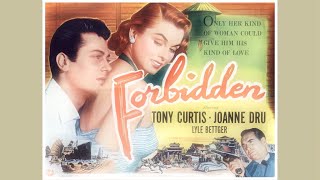 Forbidden 1953 Film Noir Crime Tony Curtis Joanne Dru Lyle Bettger [upl. by Anelys]