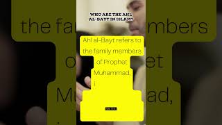 Who are the Ahl alBayt in Islam [upl. by Caldwell140]