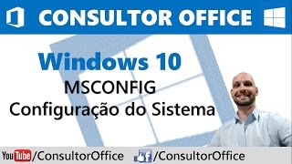 Windows 10  MSCONFIG  Configuração do Sistema [upl. by Leirda]