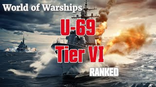 World of Warships – U69 auf Tier VI Ranked No 3 [upl. by Bonina]